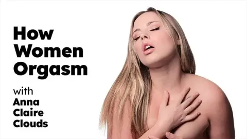 How Women Orgasm with the Sexy Anna Claire Clouds! Solo Female Masturbation! ...