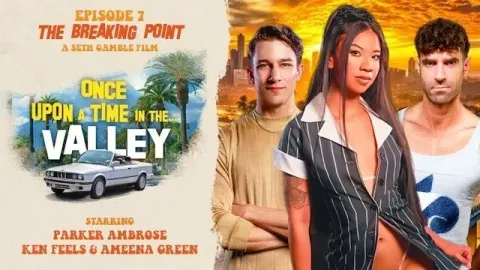 Once upon a Time in the Valley Episode 7 - the Breaking Point