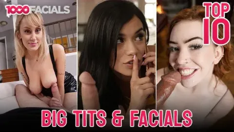 Top 10 Big Tits Facials - Huge Tits and a Lot of Facials - Scarlett Snow , Cr...